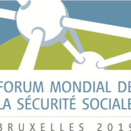 Retour sur le Forum mondial de la Sécurité sociale