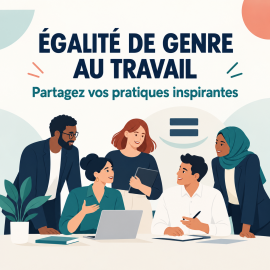 Etude – Pratiques innovantes en matière d’égalité de genre au travail Etude – Pratiques innovantes en matière d’égalité de genre au travail